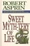 Sweet Myth-Tery Of Life