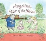 Angelina, Star of the Show (Picture Puffin)