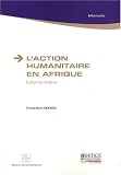 L'action humanitaire en Afrique : Lieux et enjeux