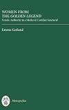 Women from the Golden legend : female authority in a medieval Castilian sanctoral