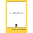 To Light A Candle by Welthy Honsinger Fisher
