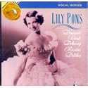 Lily Pons sings Donizetti, Verdi, Debussy, Rossini, Delibes