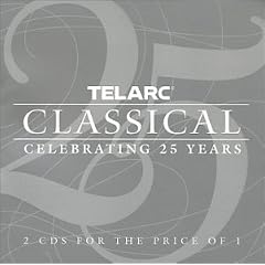 Telarc Celebrating 25 Years Classic Collect by Telarc Celebrating 25 Years: Classical Collection (Audio CD - 2002)
