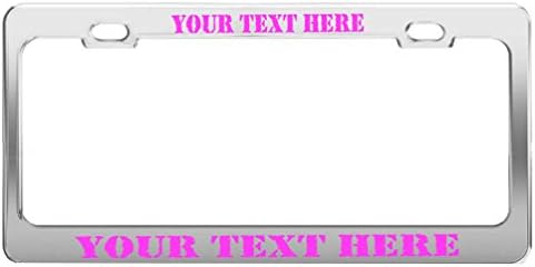 CUSTOM PERSONALIZED, Chrome Metal License Plate Frame, Soft Pink Writing, Rubber Stamp