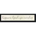 Happiness Depends Upon Ourselves Print Sign ~FRAMED