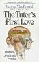 The Tutor's First Love (MacDonald / Phillips series)