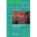 Johann Sebastian Bach. Die Kantaten: Mit s�mtlichen Kantatentexten. Jede Kantate wird in ihrer kompositorischen und textlichen Eigenart einzeln vorgestellt