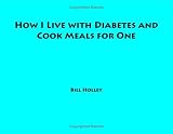 How I Live with Diabetes and Cook Meals for One