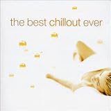 Review Various Artists  / The Best Chillout Ever
