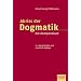 Abriss der  Dogmatik: Ein Kompendium