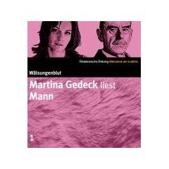 S�ddeutsche Zeitung Bibliothek der Erz�hler. Gesamtbox. Gesamtbox: W�lsungenblut. Martina Gedeck liest Mann. CD. SZ Bibliothek der Erz�hler: 1