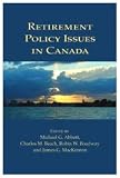 Retirement Policy Issues in Canada
