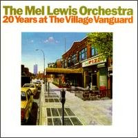 20 Years at the Village Vanguard by  Mel Lewis Orchestra 