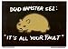 Evilkid - Dead Hampster Sez Its All Your Fault - Sticker / Decal