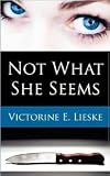 Not What She Seems