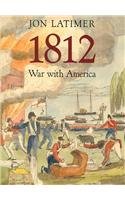 1812: War with America