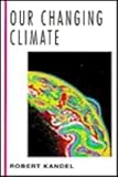 Our changing climate