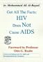 Get All The Facts: HIV does not cause AIDS