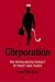 The Corporation: The Pathological Pursuit of Profit and Power