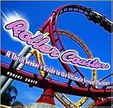 Roller Coasters: A Thrill Seeker's Guide to the Ultimate Scream Machines