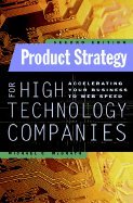 Product Strategy for High Technology Companies 2ND EDITION