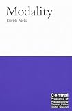 Modality (Central Problems of Philosophy)