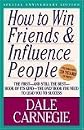 How to Win Friends and Influence People