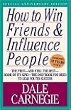 How to Win Friends and Influence People