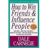 How to Win Friends and Influence Peopleby Dale Carnegie