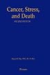 Cancer, Stress, and Death