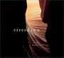 River Dawn: Piano Meditations--music for relaxation, yoga, massage, healing