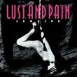 Lust and Pain