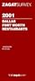2001 Dallas/Ft. Worth Restaurants (Zagat Survey: Dallas/Fort Worth Restaurants)