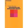 Geschichte des R�mischen Rechts
