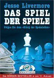  : Jesse Livermore. Das Spiel der Spiele.