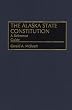 The Alaska State Constitution: A Reference Guide (Reference Guides to the State Constitutions of the United States)