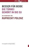 Produkt-Bild: Besser f&uuml;r beide: Die T&uuml;rkei geh&ouml;rt in die EU