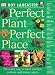 Perfect Plant Perfect Place (The American Edition) by Roy Lancaster