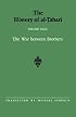 The History of Al-Tabari: The War Between Brothers (S U N Y Series in Near Eastern Studies)