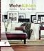 Wohnf�hlen: Inspiration, Dekoration, Styling