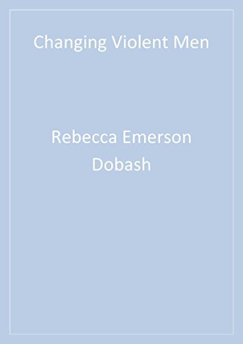 Changing Violent Men (SAGE Series on Violence against Women)