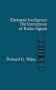 Electronic Intelligence: The Interception of Radar Signals (Artech House Radar Library)