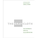 the gray cloth a novel on glass architecture