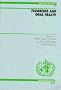 Fluorides and Oral Health: Report of a Who Expert Committee on Oral Health Status and Fluoride Use (Technical Report Series)