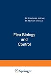 Flea Biology and Control: The Biology of the Cat Flea. Control and Prevention with Imidacloprid in Small Animals