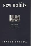 New Habits: Today's Women Who Choose to Become Nuns