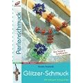Glitzer-Schmuck. aus Strass & Schliffperlen