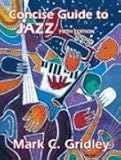 Concise Guide to Jazz: Jazz Classics