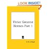 Thrice Greatest Hermes, Part 1