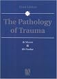 The Pathology of Trauma (Hodder Arnold Publication)
